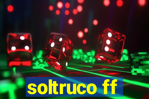 soltruco ff